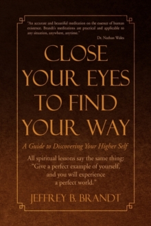 Image for Close Your Eyes to Find Your Way