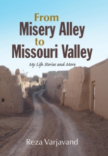 Image for From Misery Alley to Missouri Valley : My Life Stories and More