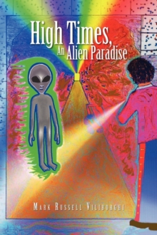Image for High Times, an Alien Paradise