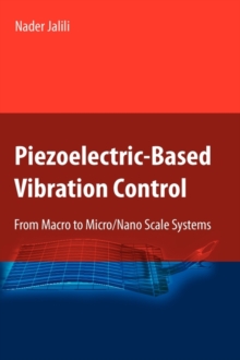 Image for Piezoelectric-based vibration control  : from macro to micro/nano scale systems