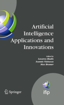 Image for Artificial intelligence applications and innovations III: proceedings of the 5th IFIP Conference on Artificial Intelligence Applications and Innovations (AIAI'2009), April 23-25, 2009, Thessaloniki, Greece