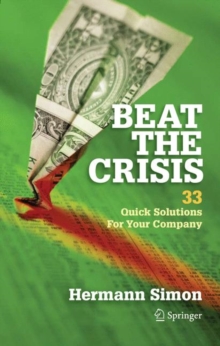 Beat the Crisis: 33 Quick Solutions for Your Company