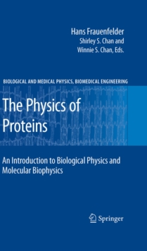 Image for Physics of Proteins: An Introduction to Molecular Biophysics