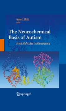 Image for The neurochemical basis of autism: from molecules to minicolumns