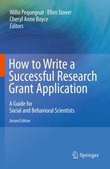 Image for How to write a successful research grant application: a guide for social and behavioral scientists