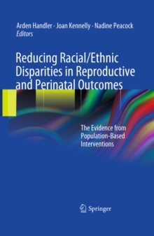 Image for Reducing racial/ethnic disparities in reproductive and perinatal outcomes: the evidence for population-based intervention