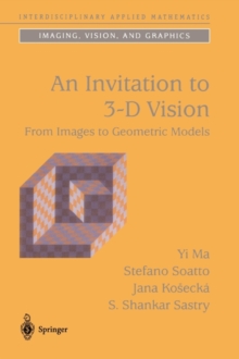 Image for An invitation to 3-D vision  : from images to geometric models