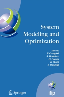Image for System modeling and optimization  : proceedings of the 22nd IFIP TC7 Conference held from July 18-22, 2005, Turin, Italy