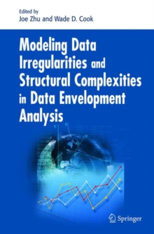 Image for Modeling Data Irregularities and Structural Complexities in Data Envelopment Analysis
