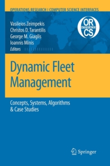 Image for Dynamic fleet management  : concepts, systems, algorithms & case studies