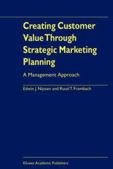 Image for Creating Customer Value Through Strategic Marketing Planning