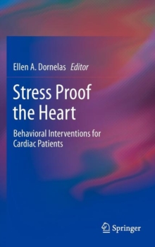 Image for Stress proof the heart : behavioral interventions for cardiac patients