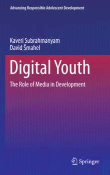 Image for Virtual youth: connecting developmental tasks to online behavior