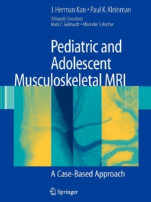 Image for Pediatric and adolescent musculoskeletal MRI  : a case-based approach