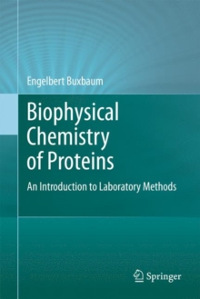 Image for Biophysical Chemistry of Proteins : An Introduction to Laboratory Methods