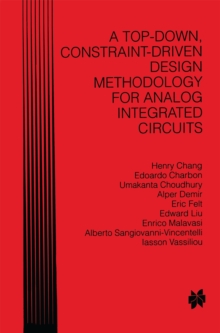 Image for Top-Down, Constraint-Driven Design Methodology for Analog Integrated Circuits