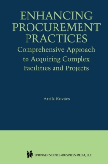 Image for Enhancing Procurement Practices: Comprehensive Approach to Acquiring Complex Facilities and Projects