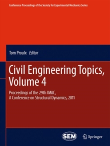 Image for Civil Engineering Topics, Volume 4 : Proceedings of the 29th IMAC,  A Conference on Structural Dynamics, 2011