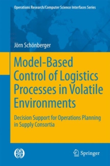Image for Model-Based Control of Logistics Processes in Volatile Environments