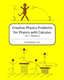 Image for Creative Physics Problems for Physics with Calculus