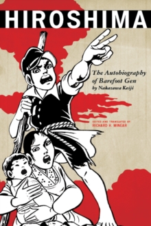 Image for Hiroshima: the autobiography of Barefoot Gen