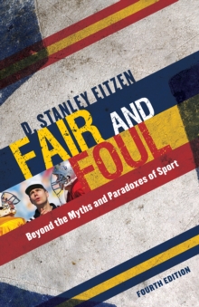 Image for Fair and foul: beyond the myths and paradoxes of sport