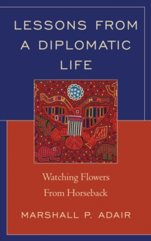 Lessons from a Diplomatic Life