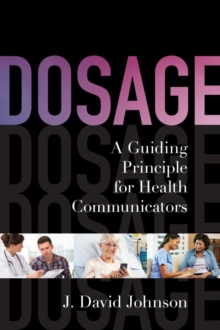 Image for Dosage: A Guiding Principle for Health Communicators