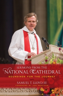 Image for Sermons from the National Cathedral : Soundings for the Journey