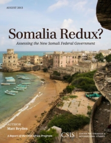 Image for Somalia Redux?: Assessing the New Somali Federal Government