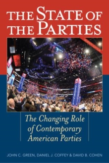 Image for The state of the parties  : the changing role of contemporary American parties
