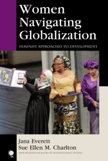 Image for Women navigating globalization  : feminist approaches to development