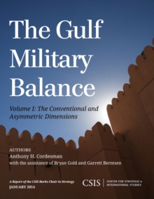 Image for The Gulf Military Balance. Volume 1 The Conventional and Asymmetric Dimensions