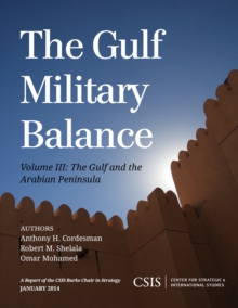 Image for The Gulf military balanceVolume 3,: The Gulf and the Arabian Peninsula