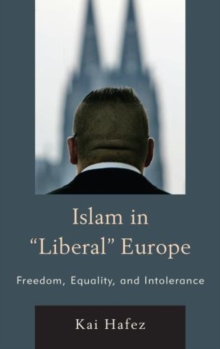 Islam in Liberal Europe: Freedom, Equality, and Intolerance