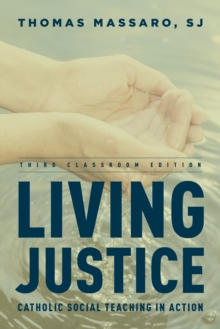 Image for Living justice  : Catholic social teaching in action