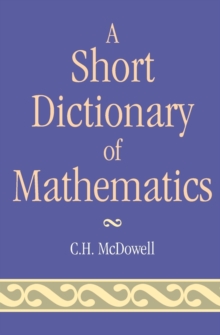 Short Dictionary of Mathematics
