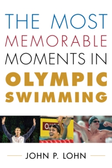 Image for The most memorable moments in Olympic swimming