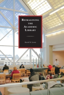 Image for Reimagining the academic library