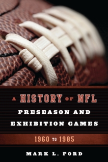 History of NFL Preseason and Exhibition Games