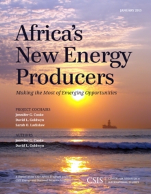 Africa’s New Energy Producers: Making the Most of Emerging Opportunities