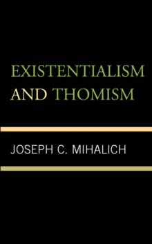 Image for Existentialism and Thomism