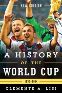 Image for The history of the World Cup, 1930-2014