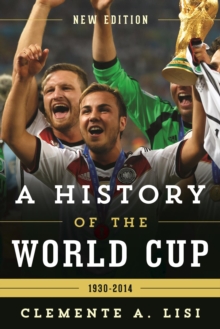 Image for The history of the World Cup, 1930-2014