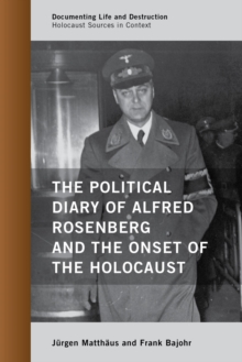 Image for The political diary of Alfred Rosenberg and the onset of the Holocaust