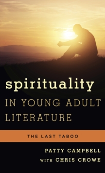 Image for Spirituality in young adult literature: the last taboo