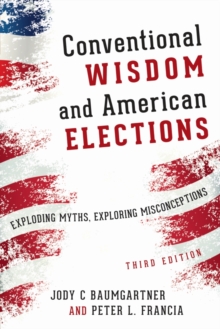 Image for Conventional Wisdom and American Elections