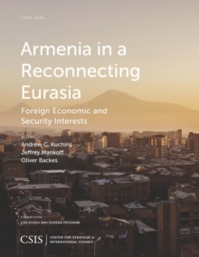 Image for Armenia in a reconnecting Eurasia: foreign economic and security interests