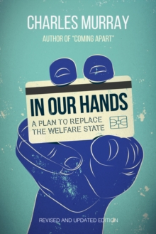 Image for In our hands: a plan to replace the welfare state