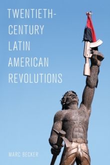 Image for Twentieth-century Latin American revolutions